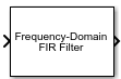 Frequency-Domain FIR Filter block