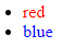 Bulleted list where item one is red and item two is blue.