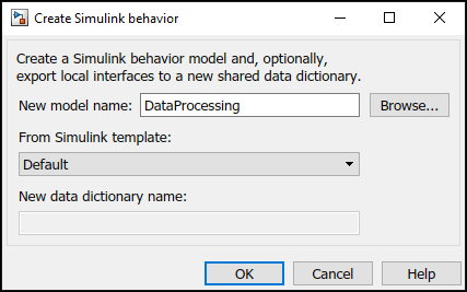 Create Simulink Behavior dialog with new model name 'Data Processing' with options browse, from Simulink template, new data dictionary name, OK, cancel, and help.