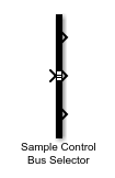 Sample Control Bus Selector block