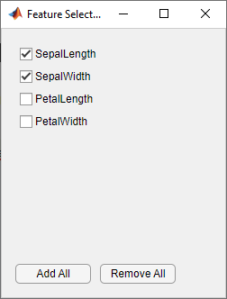 Feature Selection menu with SepalLength and SepalWidth selected, and PetalLength and PetalWidth cleared