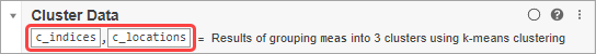 First row of the Cluster Data task with the renamed output c_indices and c_locations circled in red.