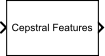 Cepstral Feature Extractor block