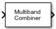 Multiband Combner block
