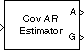 Covariance AR Estimator block