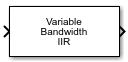 Variable Bandwidth IIR Filter block
