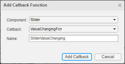 Add Callback Function dialog box. There are options to choose a component and a callback from a drop-down, and to specify the callback function name.