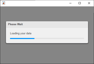 A progress dialog box displayed in front of a UI figure. The message displayed above the progress bar says "Loading your data". A blue progress bar shows that the process is one-third complete.