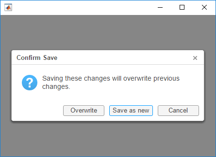 Figure window with a confirmation dialog box asking the user to confirm their save. There are three options. The second option, "Save as new", is highlighted in blue.