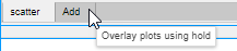 Image shows the cursor hovering over the Add tab and displaying a tooltip which reads, "Overlay plots using hold".