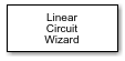 Linear Circuit Wizard block
