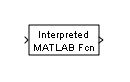 Interpreted MATLAB Function block